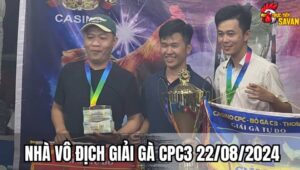 Minh Bến Tre Vô Địch Giải Gà Tự Do CPC3 22/08/2024 Sau 18 Trận Đấu Giải Căng Thẳng