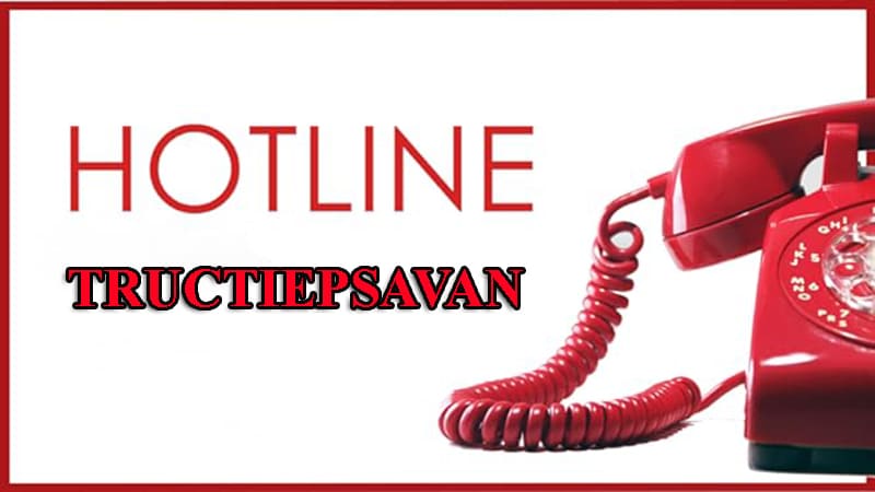 Hotline luôn là cách kết nối nhanh, hiệu quả